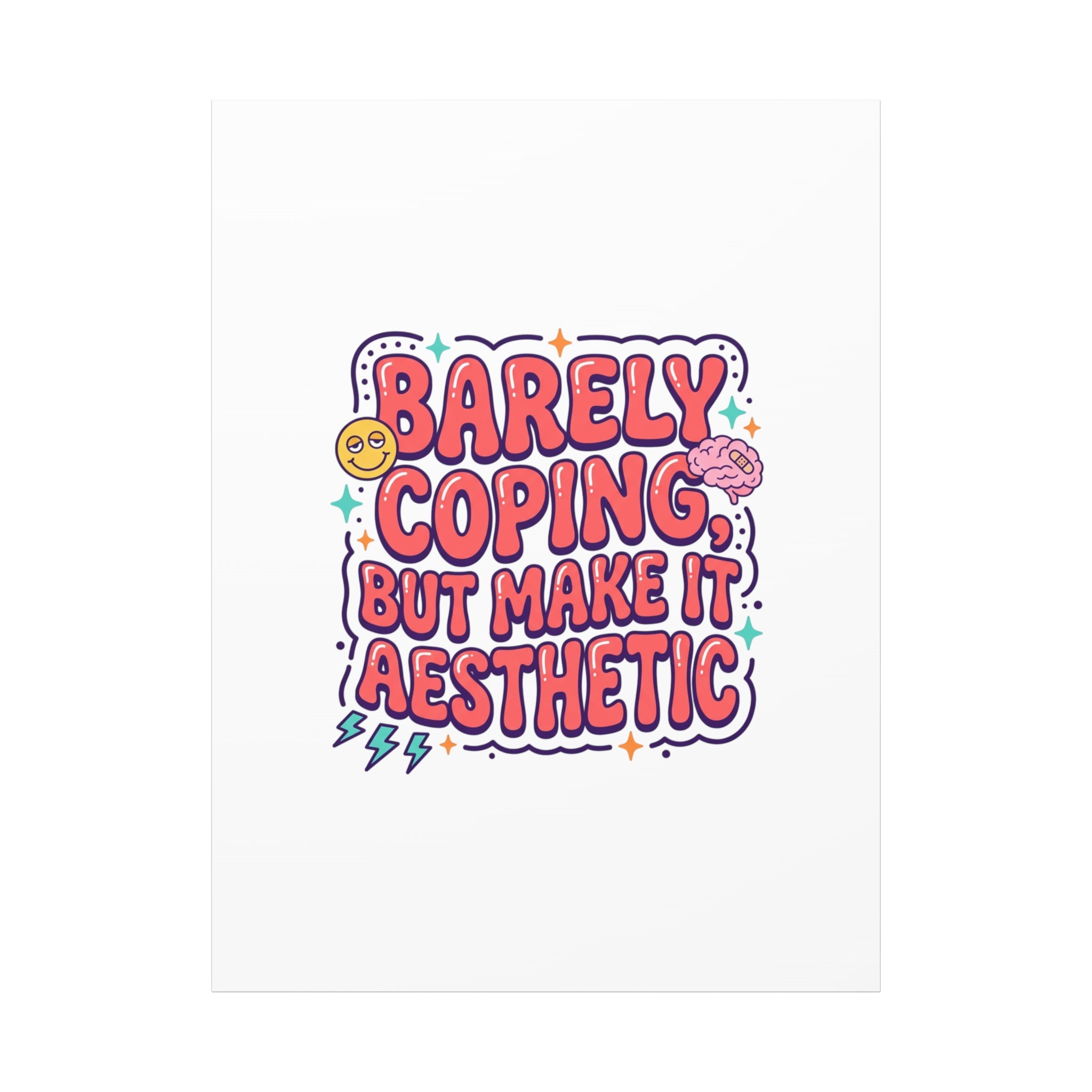 Barely Coping But Make It Aesthetic Canvas | mental health humor, wellness sarcasm