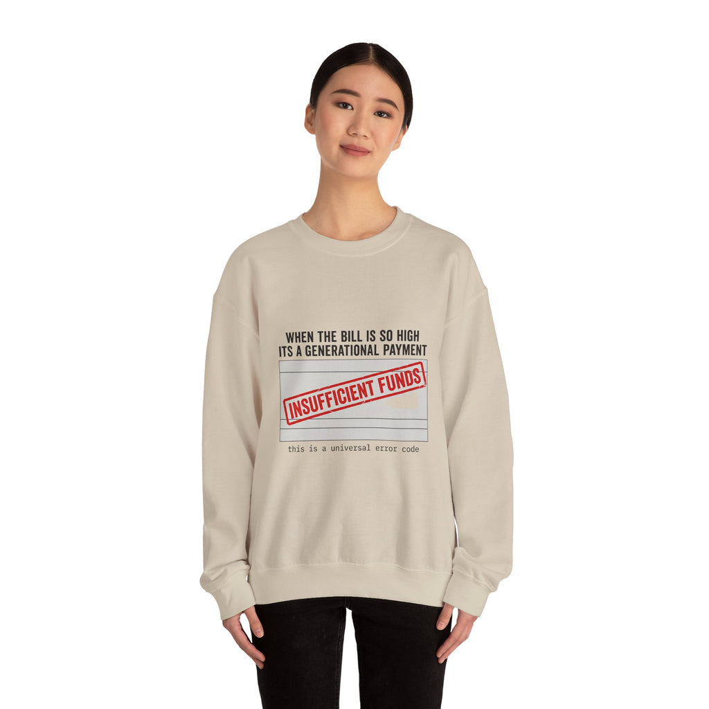 Insufficient Funds Sweatshirt | cost of living crisis, receipt aesthetic