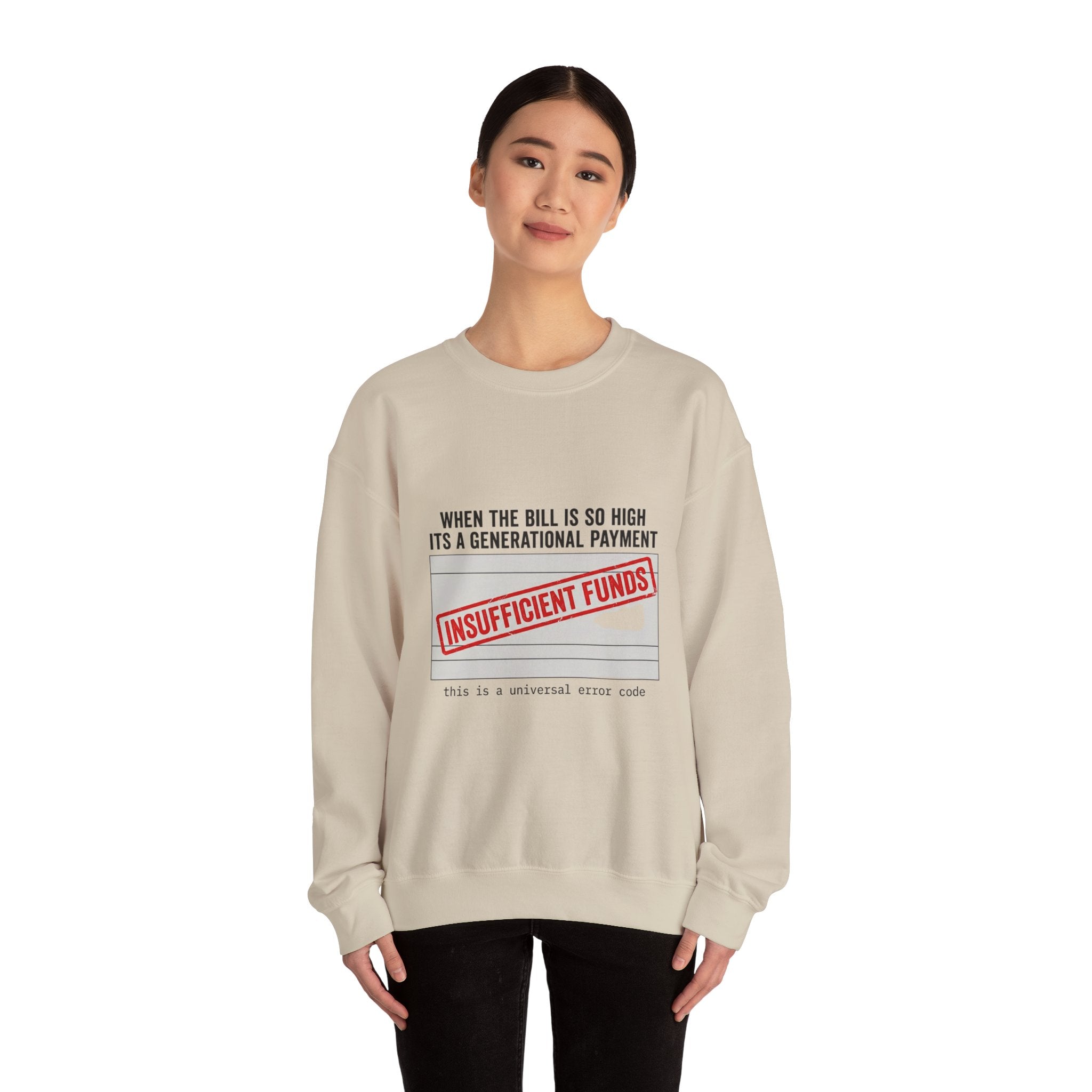 Insufficient Funds Sweatshirt | cost of living crisis, receipt aesthetic
