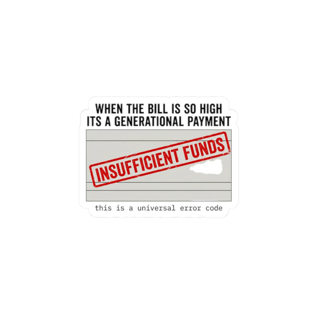 Insufficient Funds Sticker | cost of living crisis, receipt aesthetic