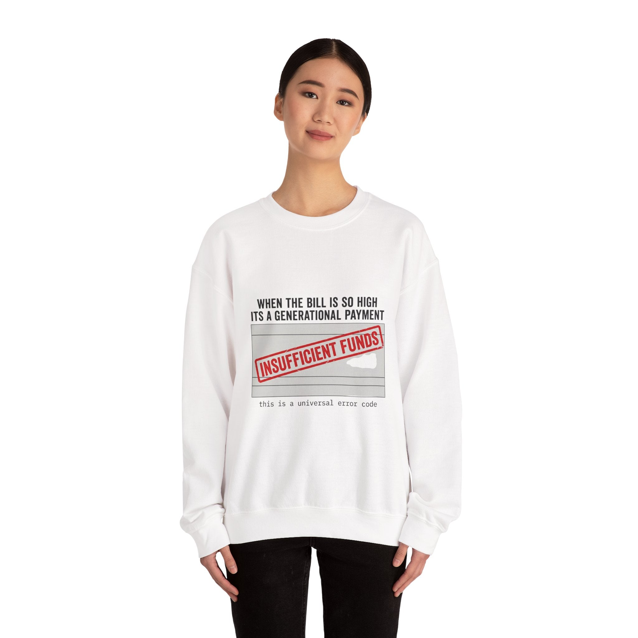 Insufficient Funds Sweatshirt | cost of living crisis, receipt aesthetic