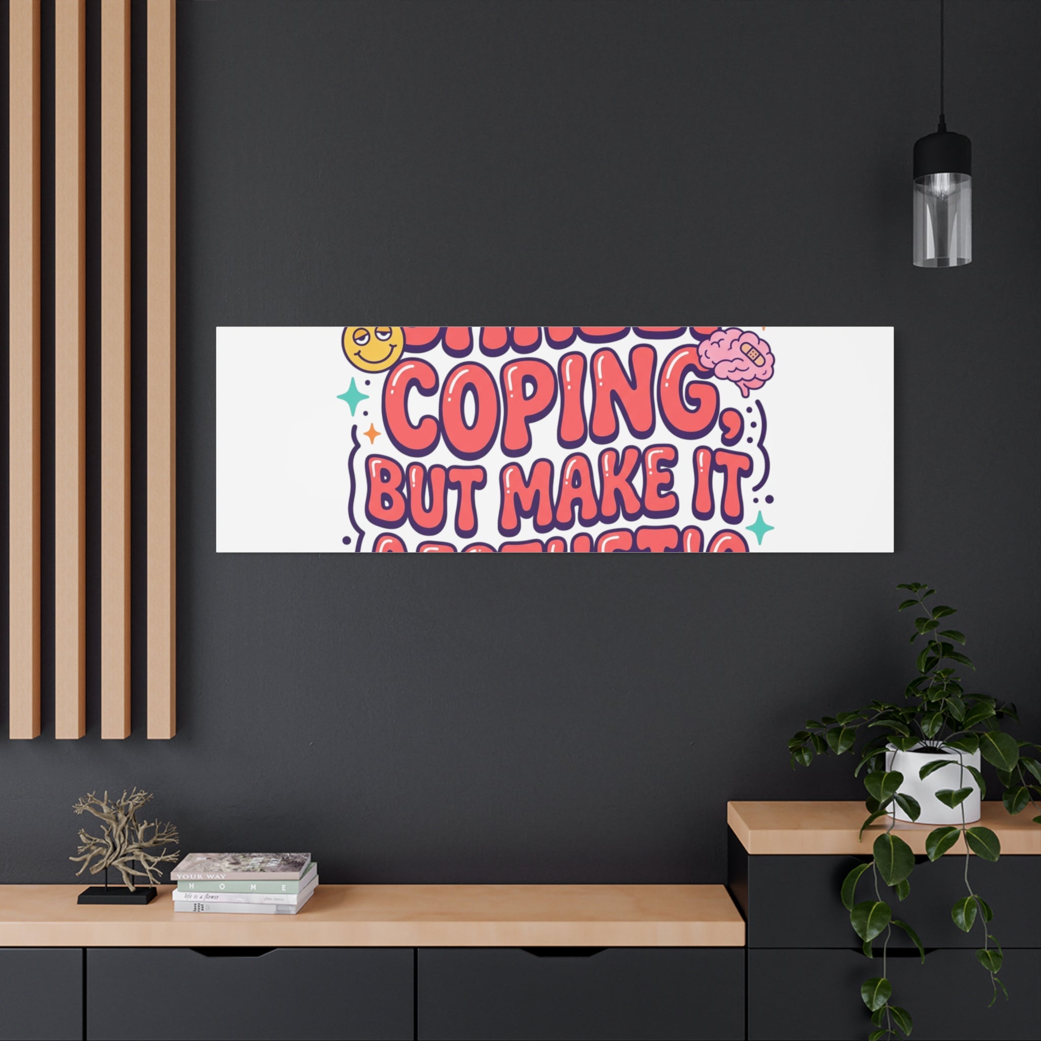 Barely Coping But Make It Aesthetic Canvas | mental health humor, wellness sarcasm