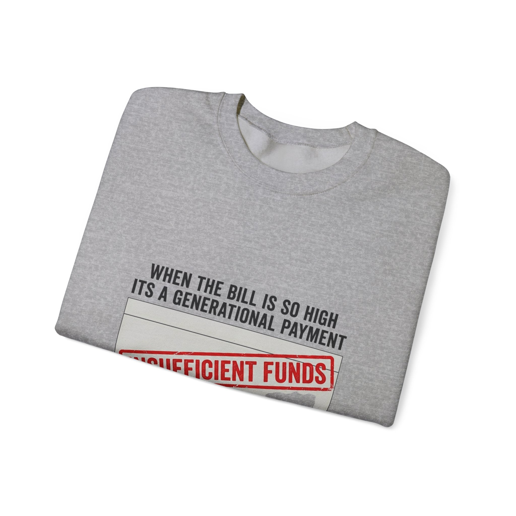 Insufficient Funds Sweatshirt | cost of living crisis, receipt aesthetic
