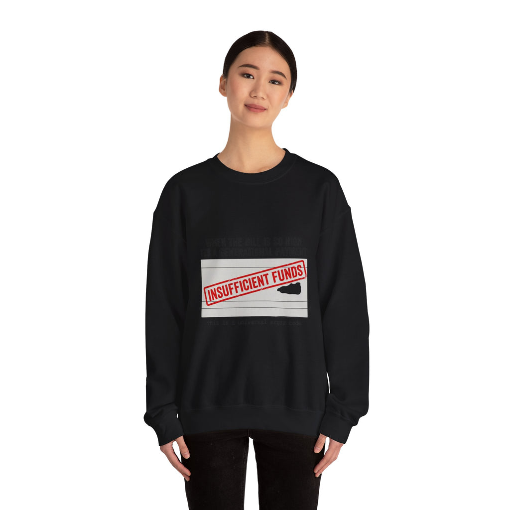 Insufficient Funds Sweatshirt | cost of living crisis, receipt aesthetic