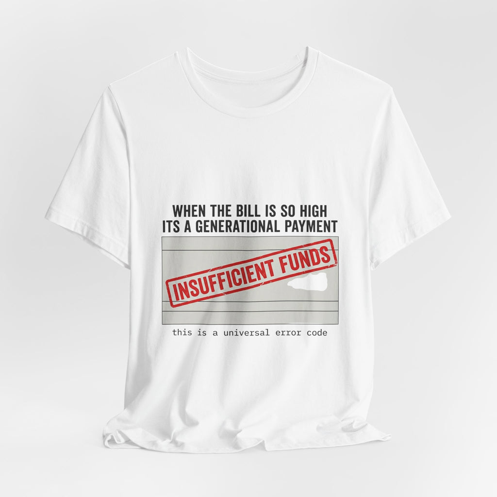 Insufficient Funds Receipt Aesthetic Tee | cost of living crisis, budget humor