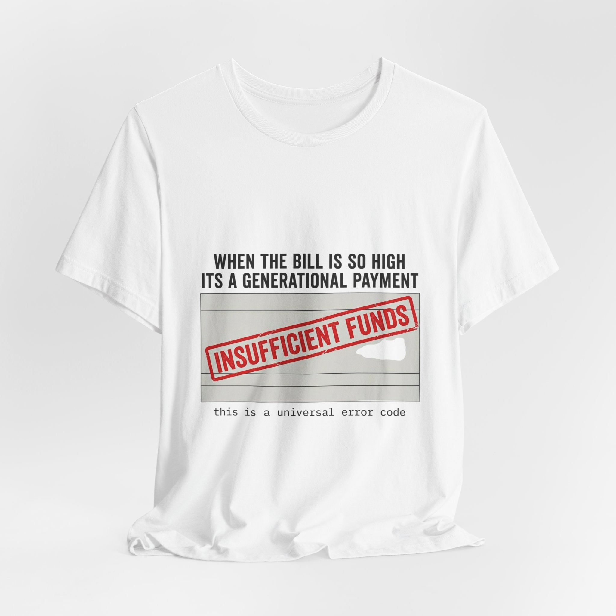Insufficient Funds Receipt Aesthetic Tee | cost of living crisis, budget humor