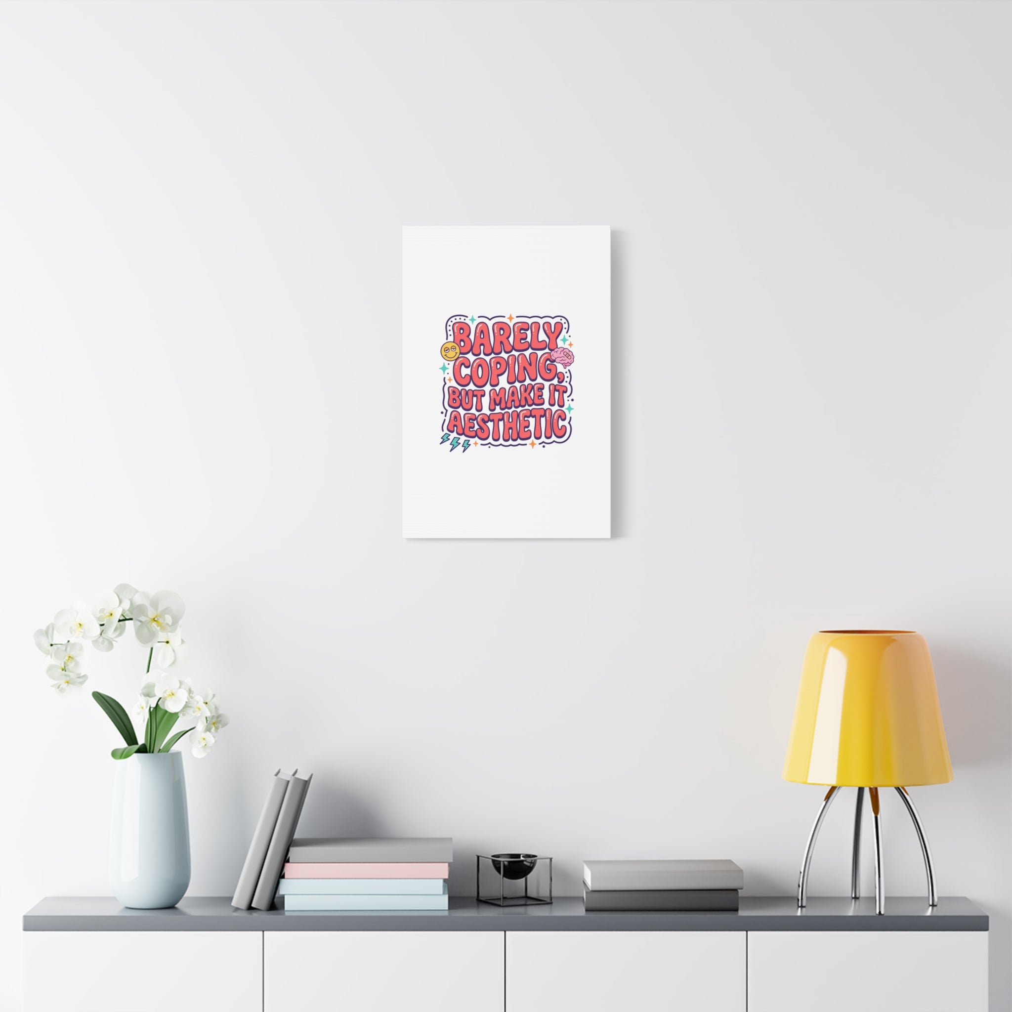Barely Coping But Make It Aesthetic Canvas | mental health humor, wellness sarcasm