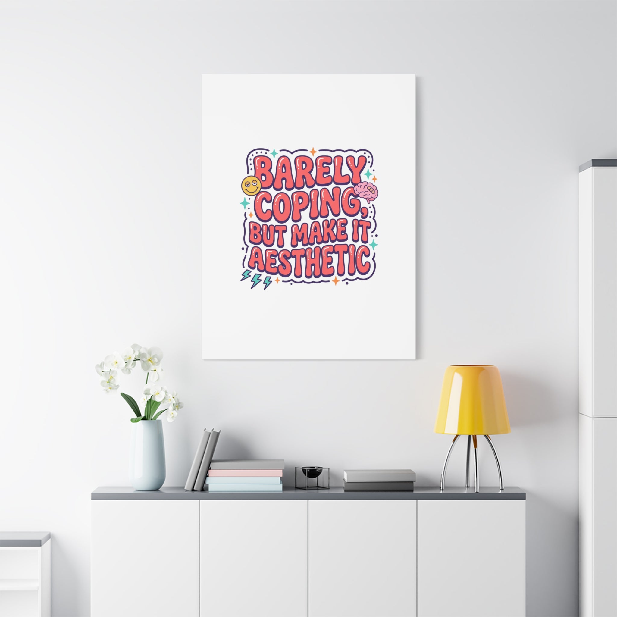 Barely Coping But Make It Aesthetic Canvas | mental health humor, wellness sarcasm