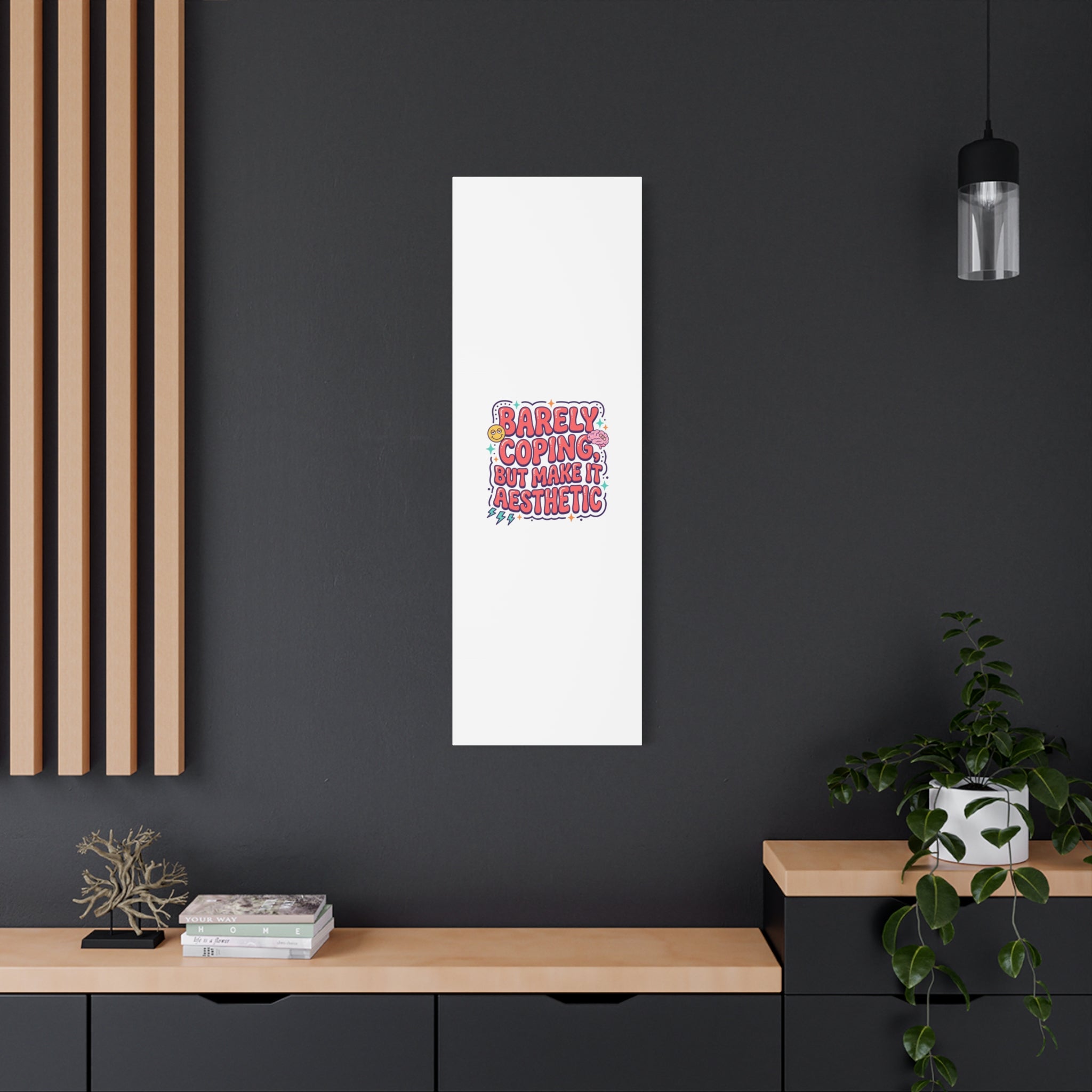 Barely Coping But Make It Aesthetic Canvas | mental health humor, wellness sarcasm
