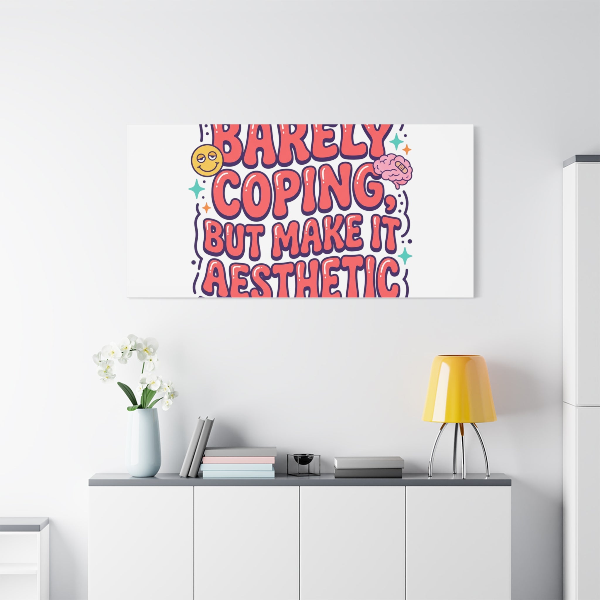Barely Coping But Make It Aesthetic Canvas | mental health humor, wellness sarcasm