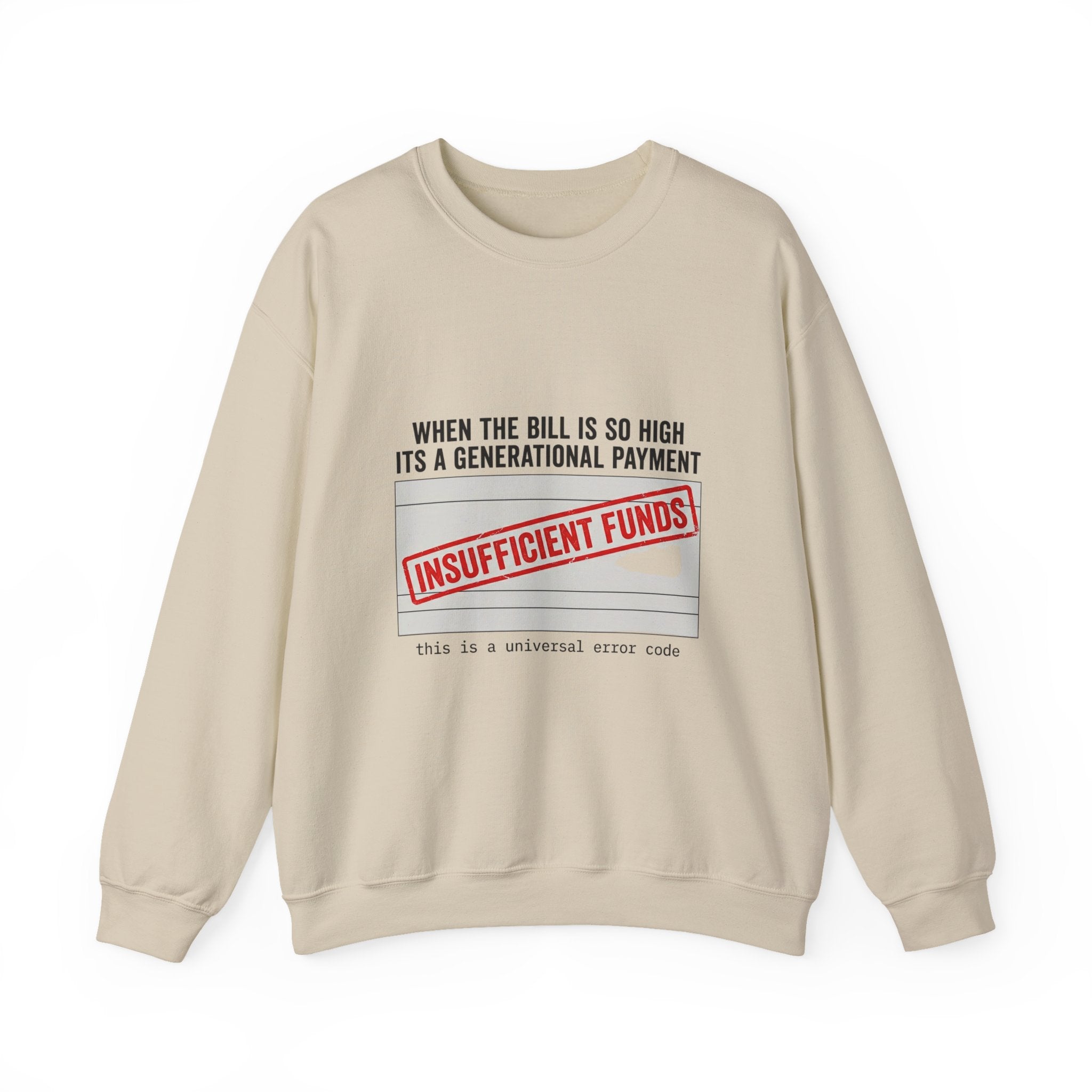 Insufficient Funds Sweatshirt | cost of living crisis, receipt aesthetic