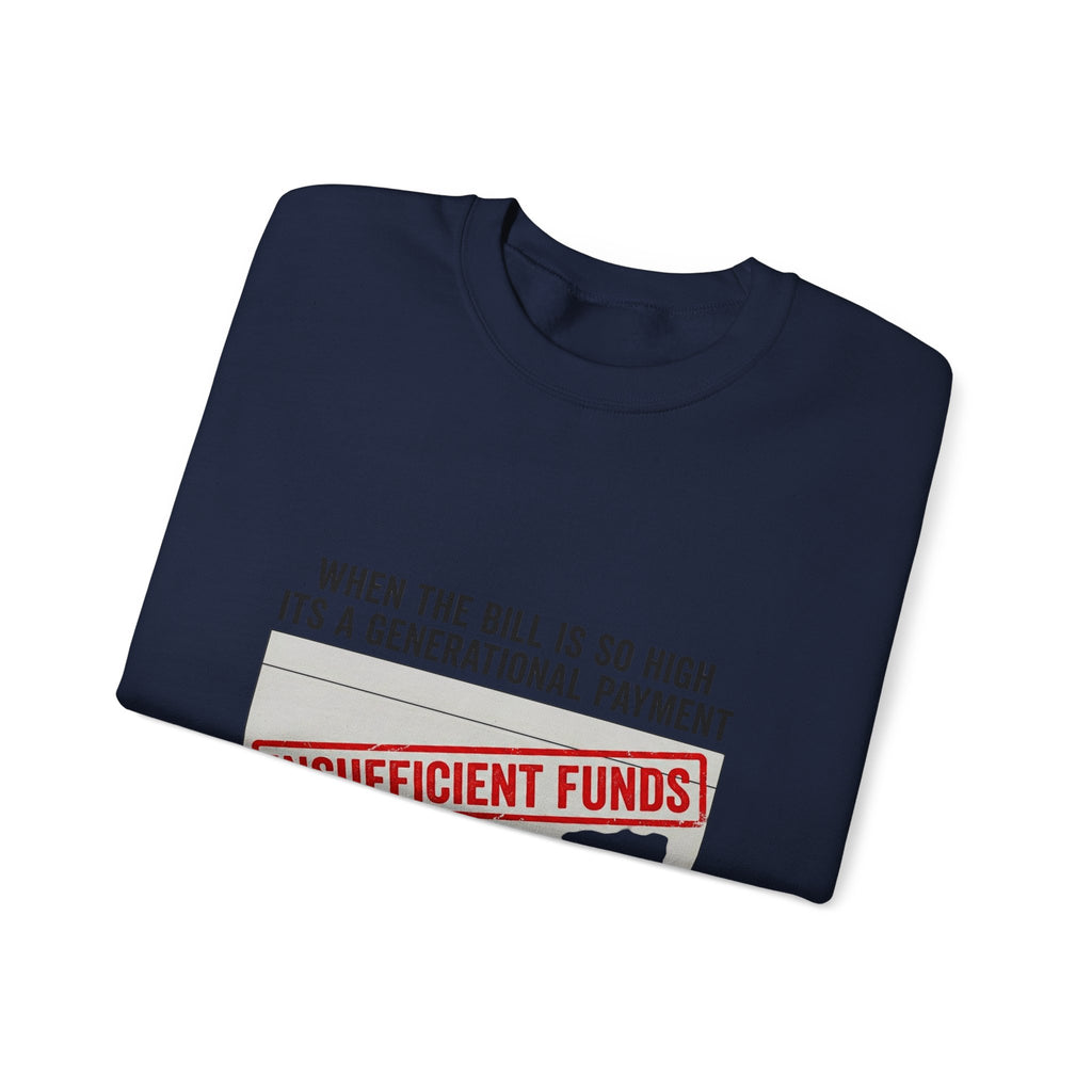 Insufficient Funds Sweatshirt | cost of living crisis, receipt aesthetic