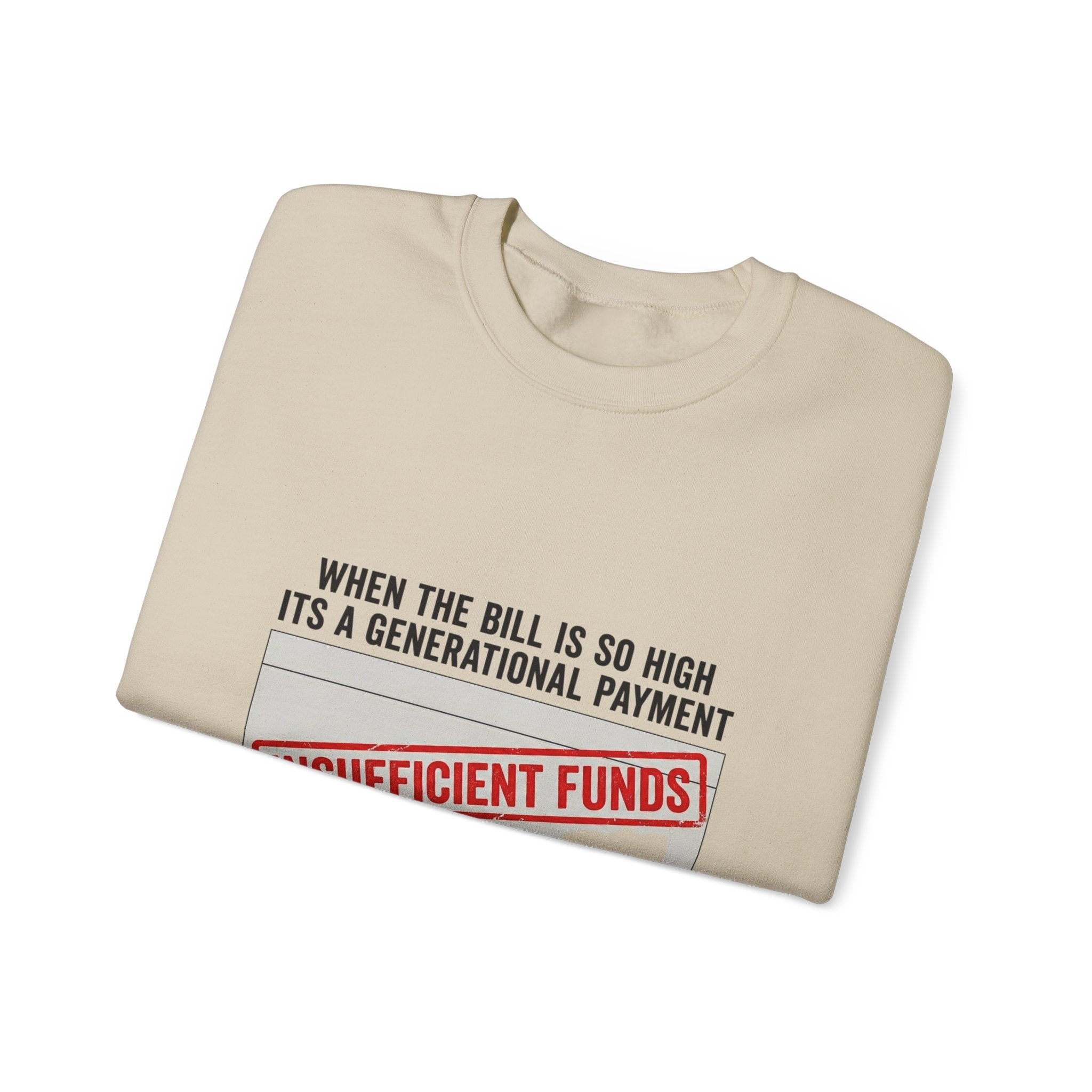 Insufficient Funds Sweatshirt | cost of living crisis, receipt aesthetic