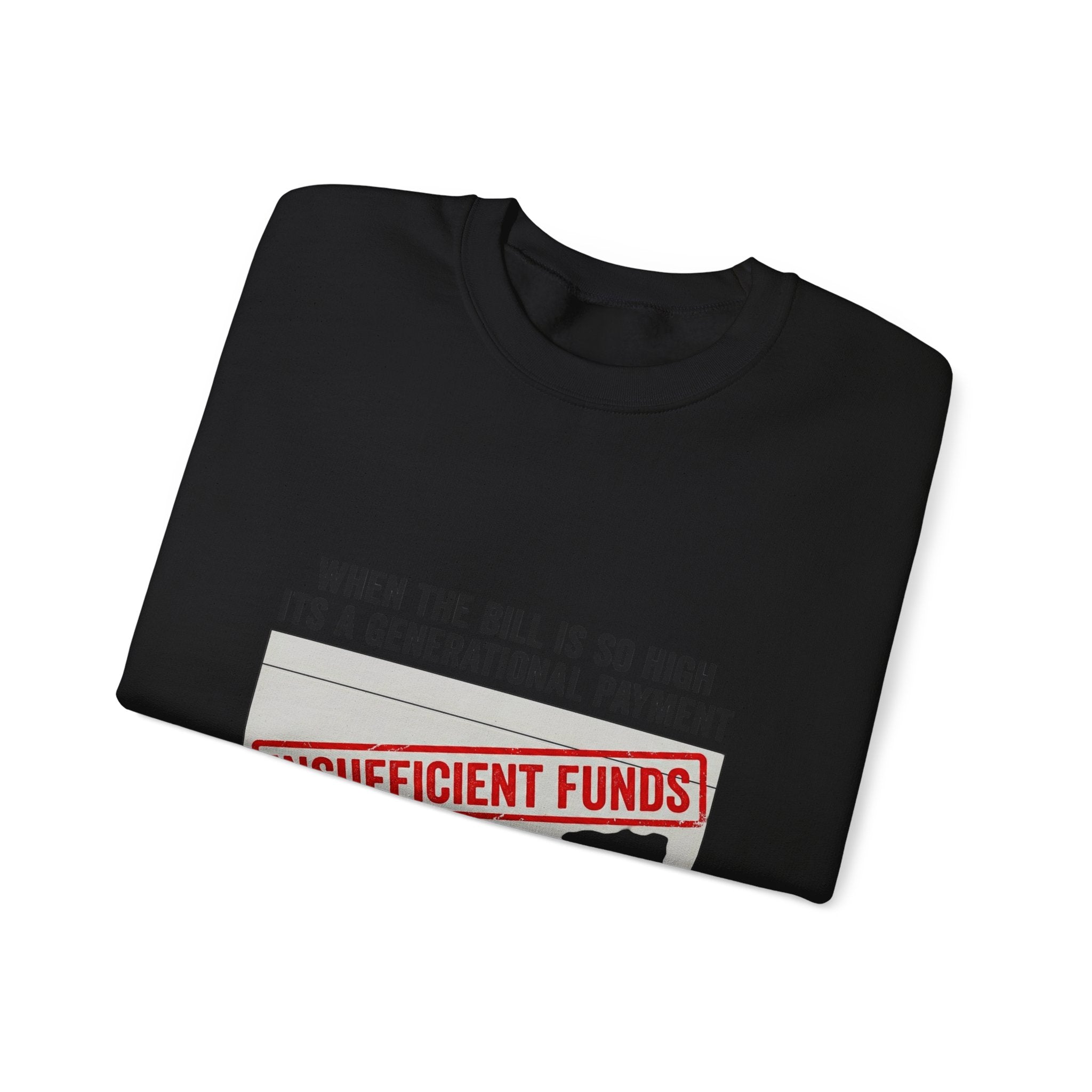 Insufficient Funds Sweatshirt | cost of living crisis, receipt aesthetic