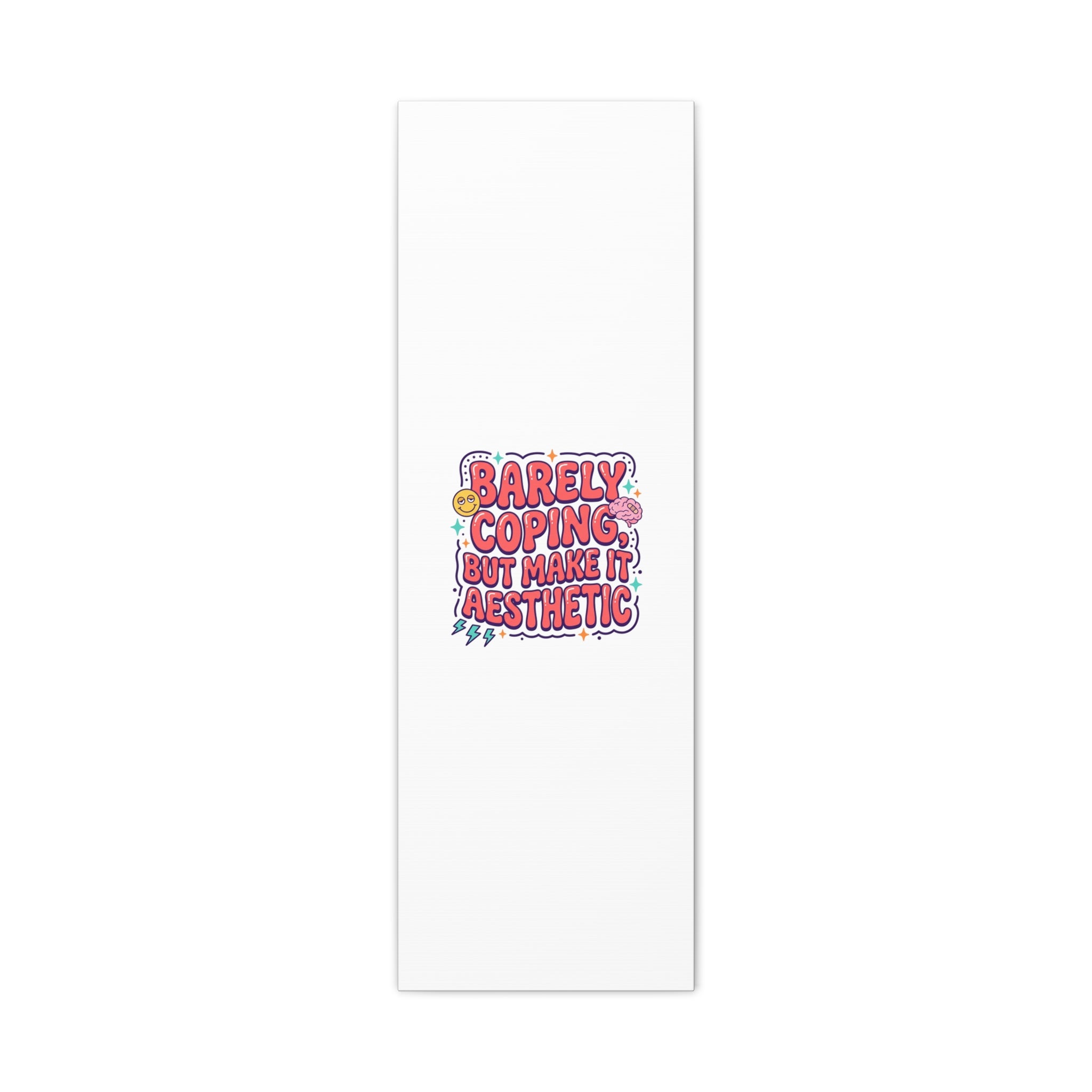 Barely Coping But Make It Aesthetic Canvas | mental health humor, wellness sarcasm