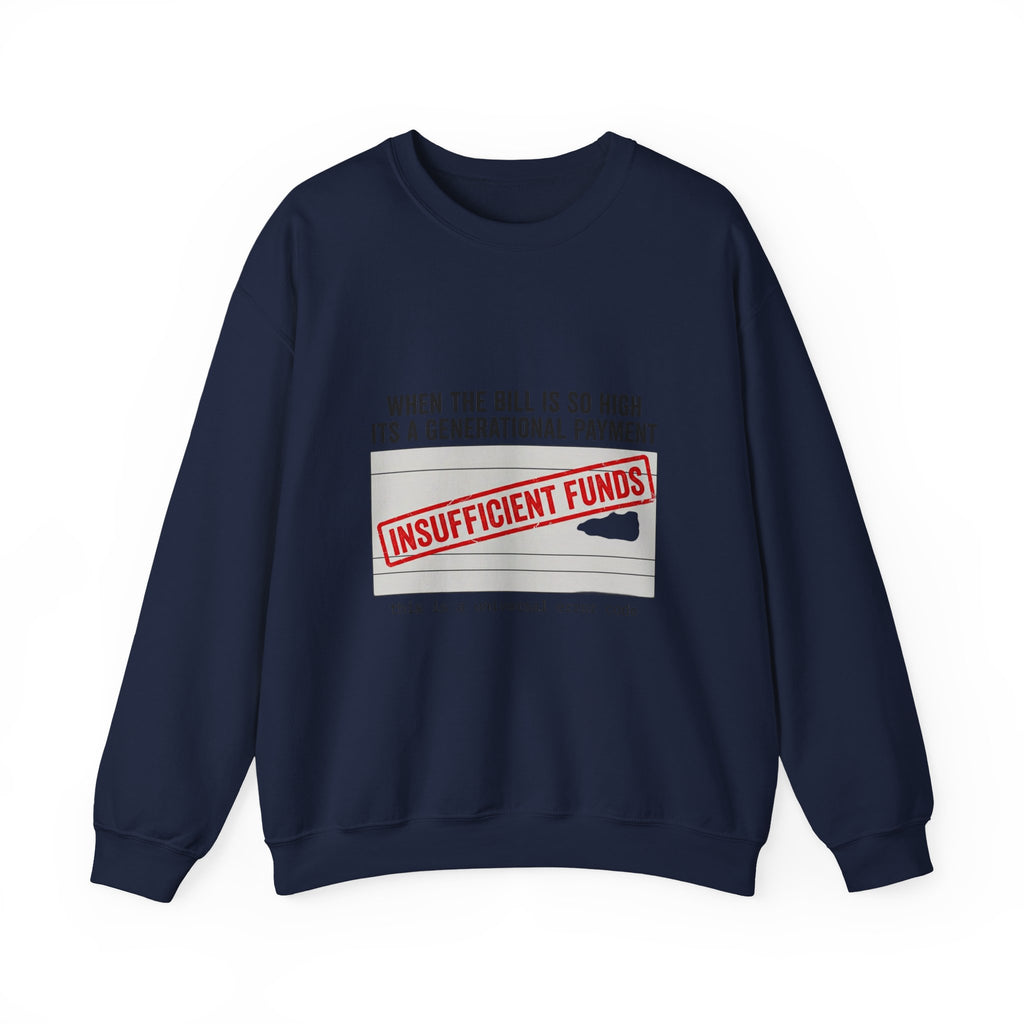 Insufficient Funds Sweatshirt | cost of living crisis, receipt aesthetic