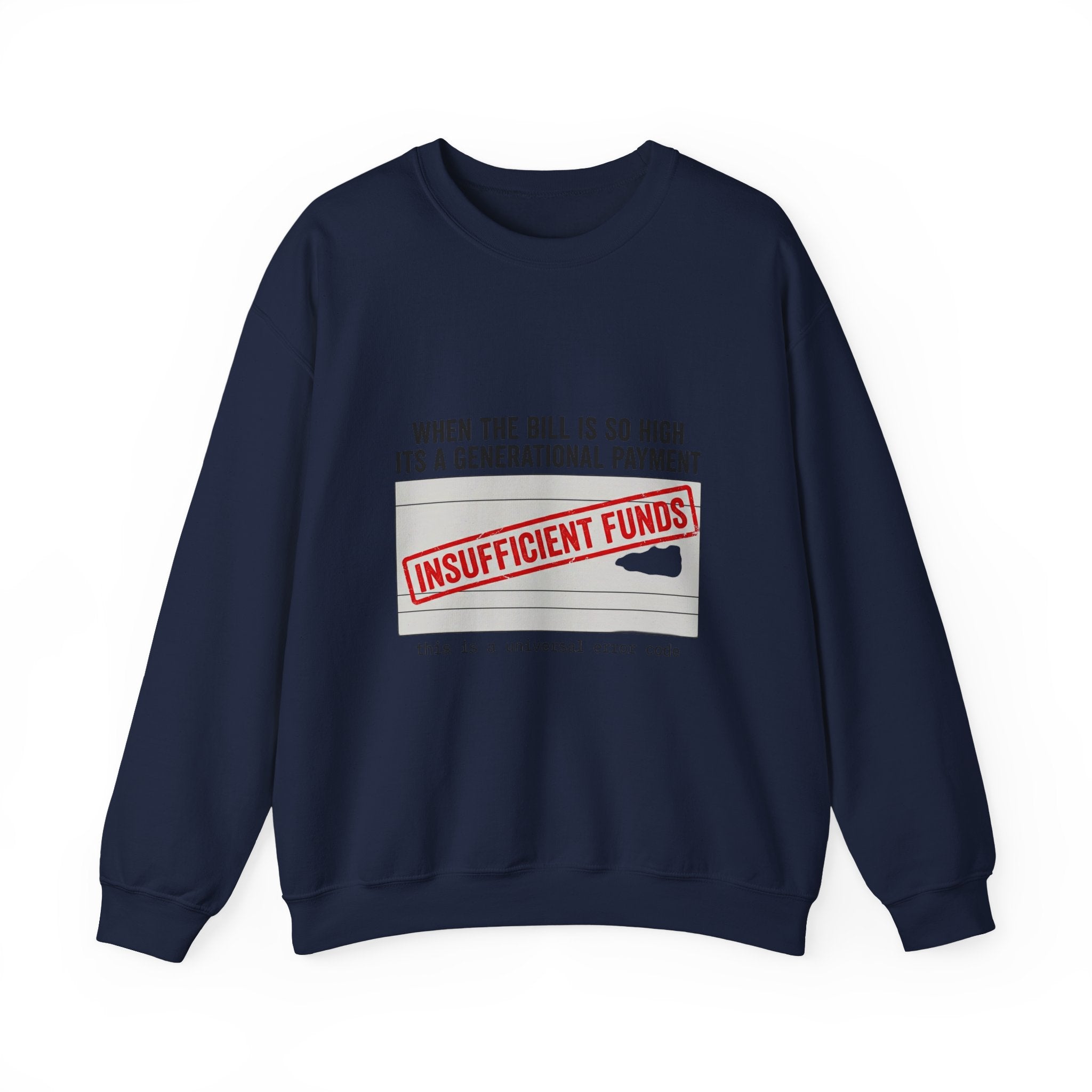 Insufficient Funds Sweatshirt | cost of living crisis, receipt aesthetic