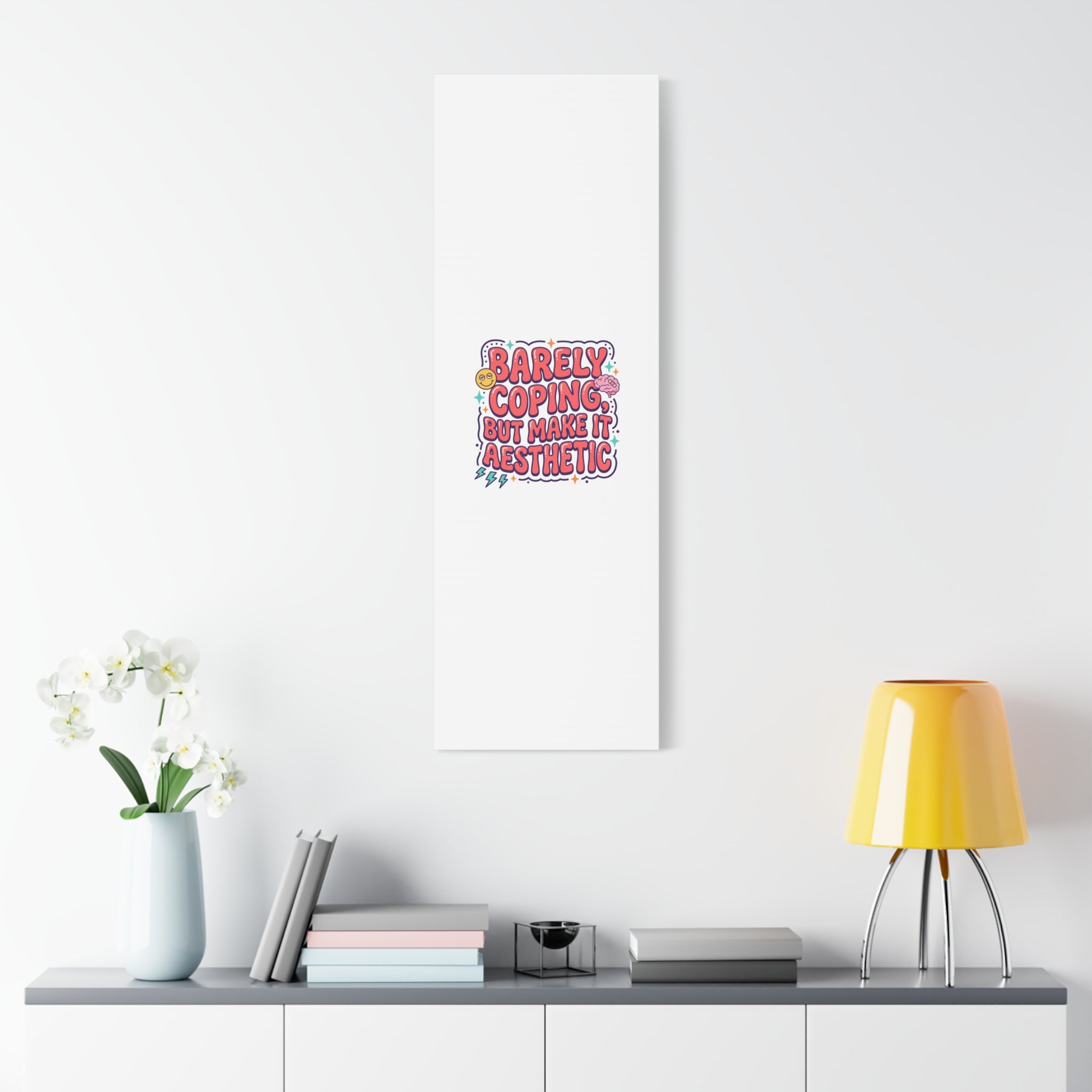 Barely Coping But Make It Aesthetic Canvas | mental health humor, wellness sarcasm