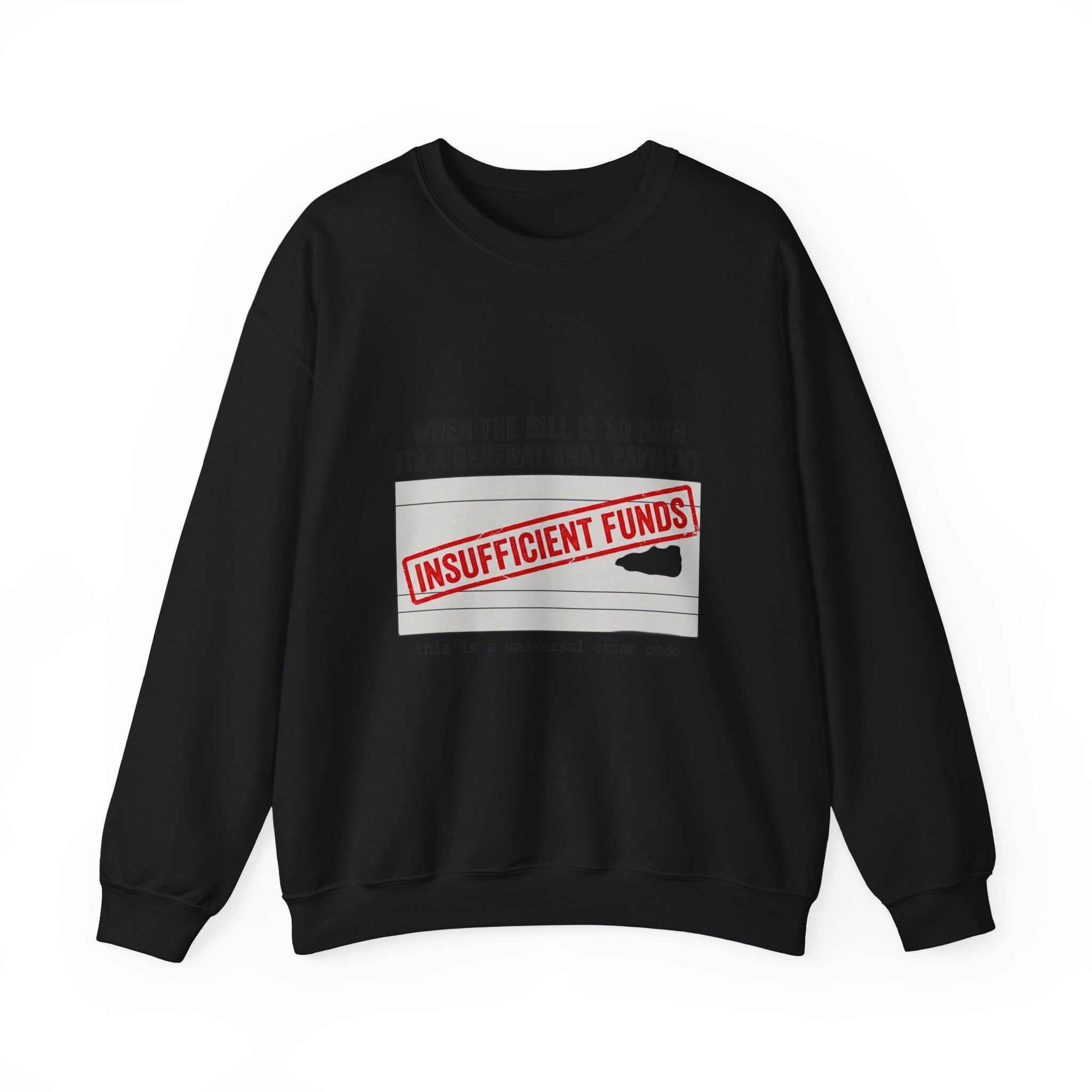Insufficient Funds Sweatshirt | cost of living crisis, receipt aesthetic