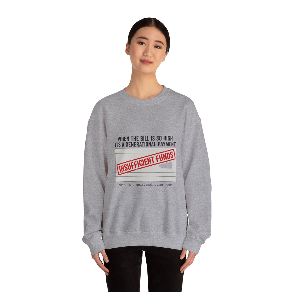 Insufficient Funds Sweatshirt | cost of living crisis, receipt aesthetic