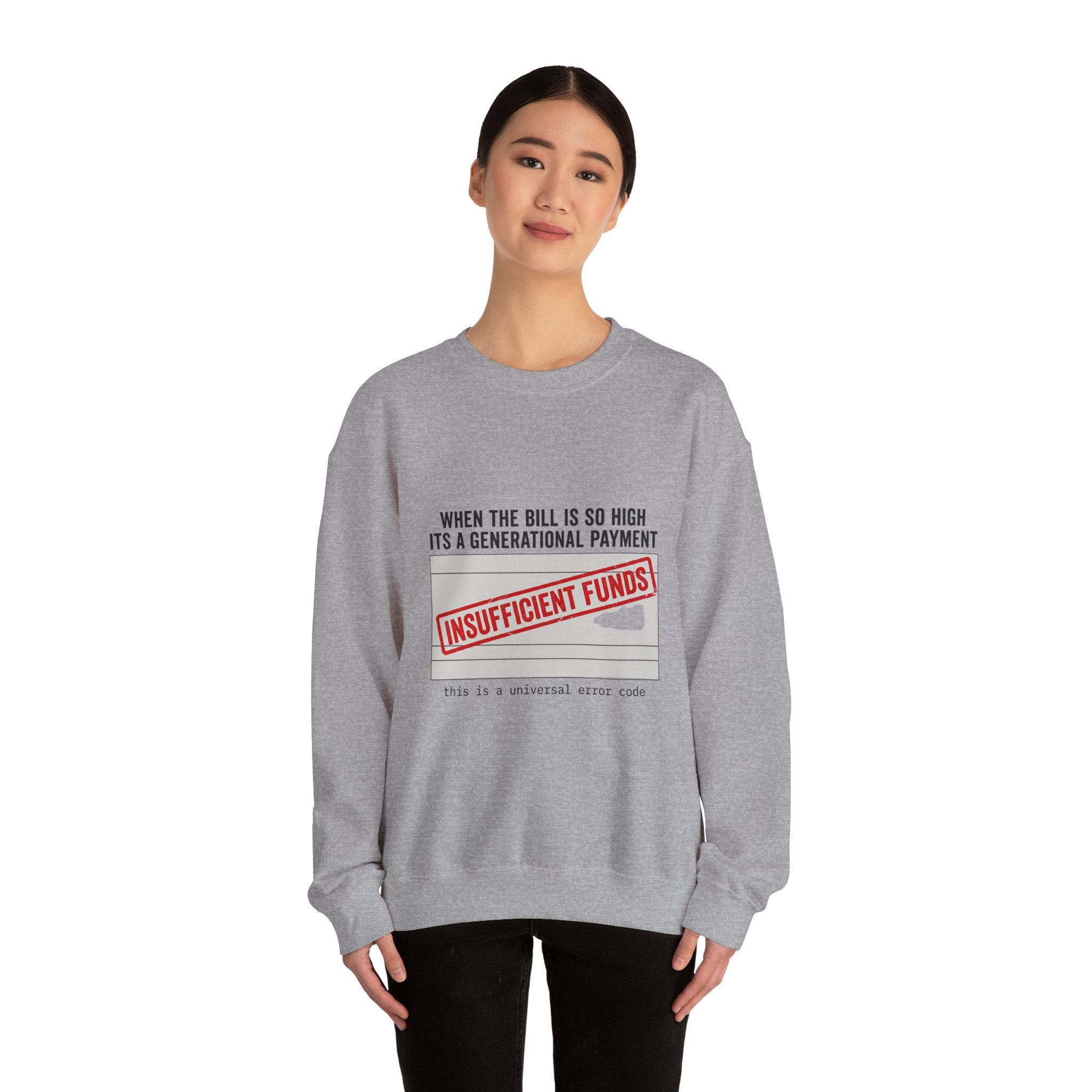 Insufficient Funds Sweatshirt | cost of living crisis, receipt aesthetic