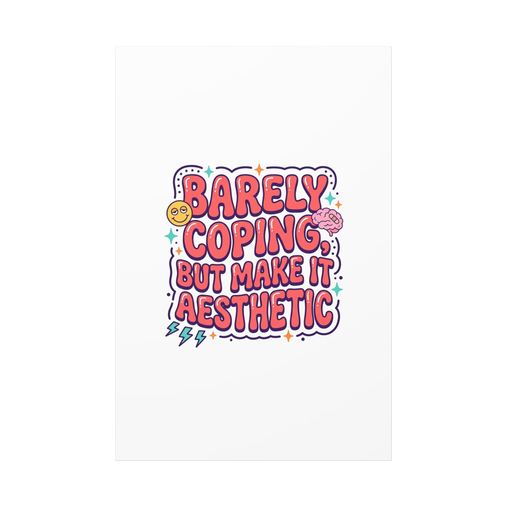 Barely Coping But Make It Aesthetic Canvas | mental health humor, wellness sarcasm