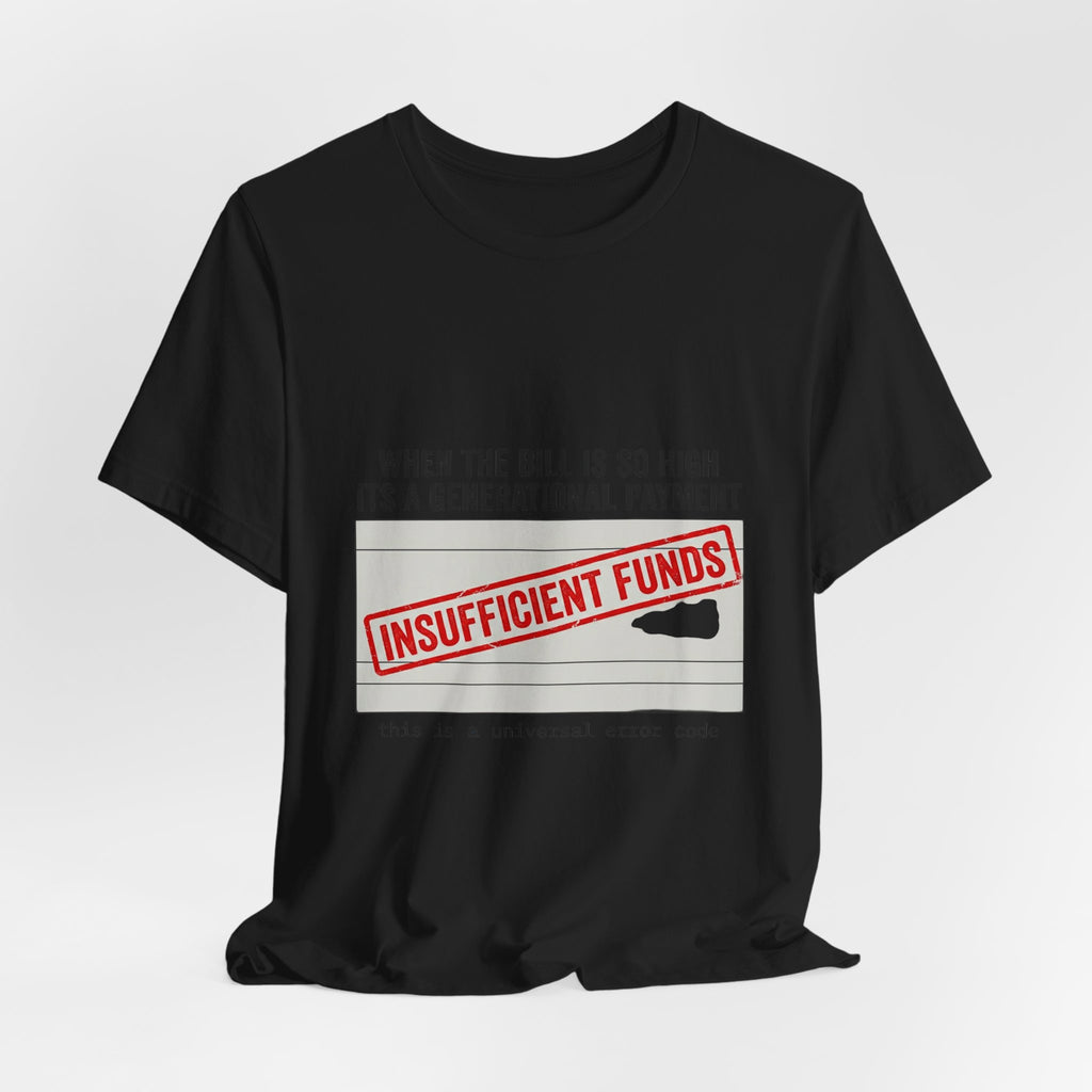 Insufficient Funds Receipt Aesthetic Tee | cost of living crisis, budget humor