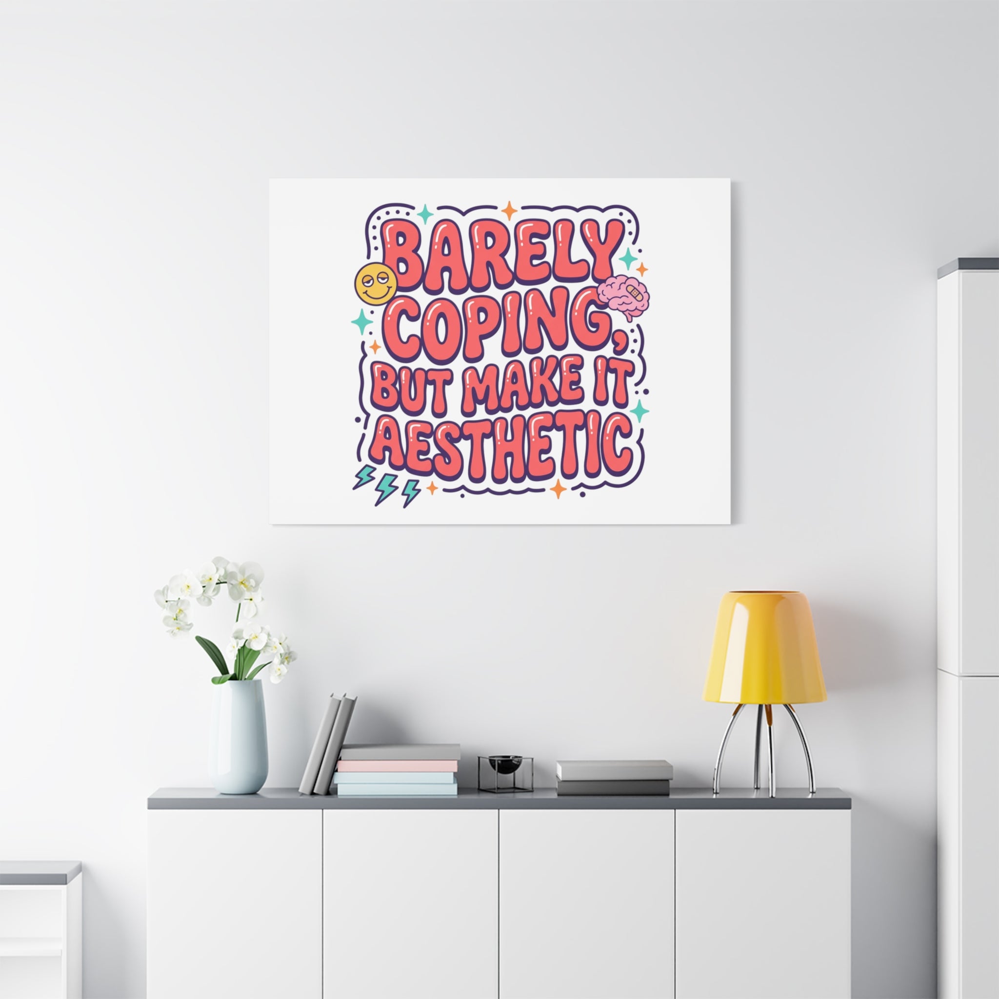 Barely Coping But Make It Aesthetic Canvas | mental health humor, wellness sarcasm