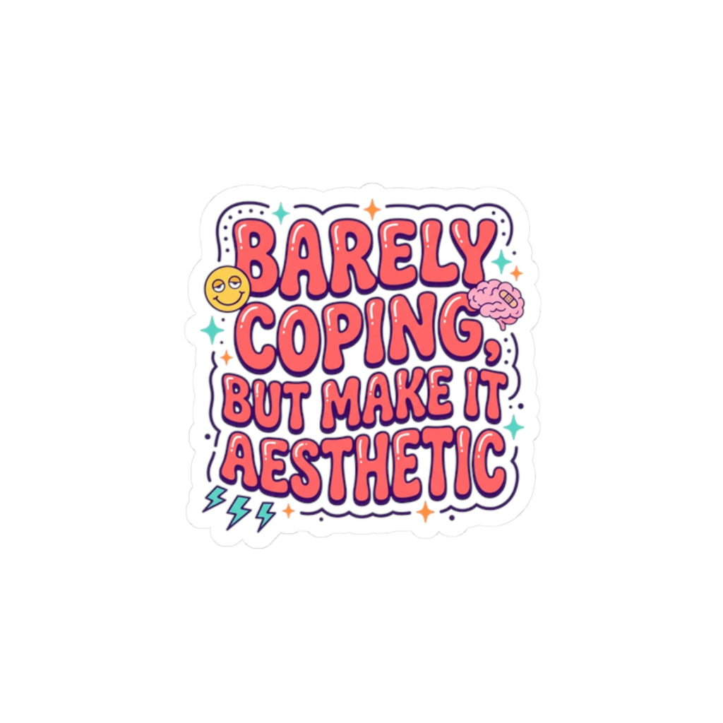 Barely Coping But Make It Aesthetic Sticker | mental health humor, retro wavy text