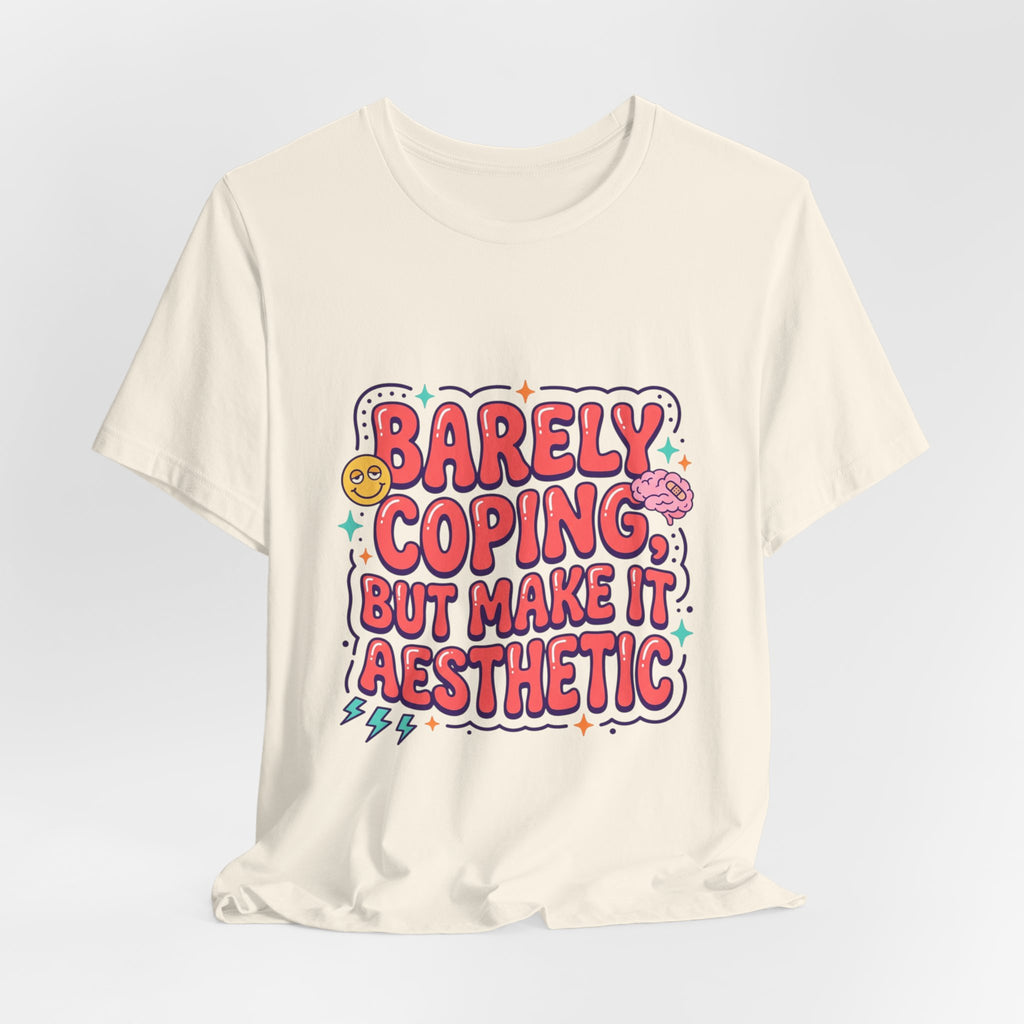 Barely Coping But Make It Aesthetic Tee | mental health humor, retro wavy text