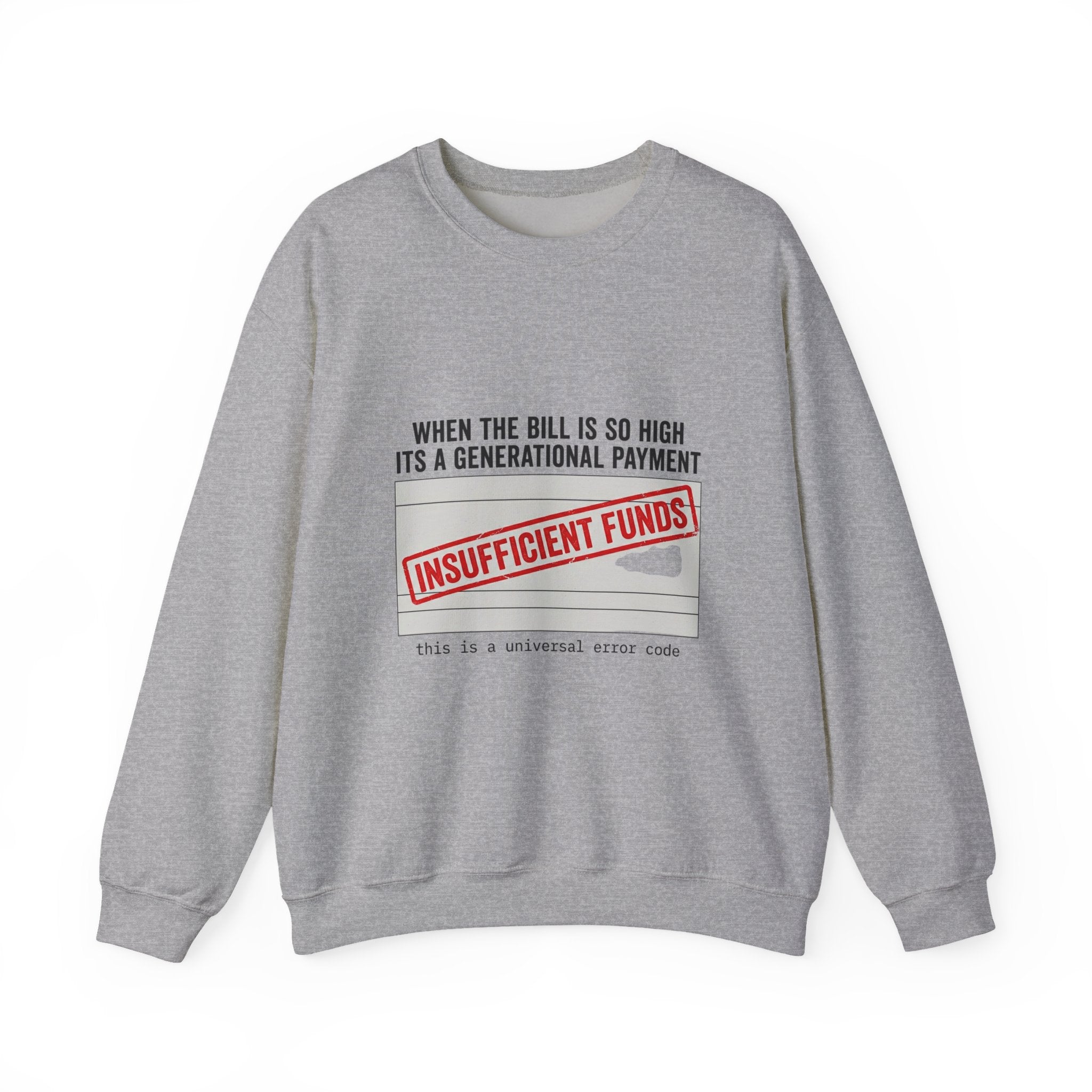 Insufficient Funds Sweatshirt | cost of living crisis, receipt aesthetic