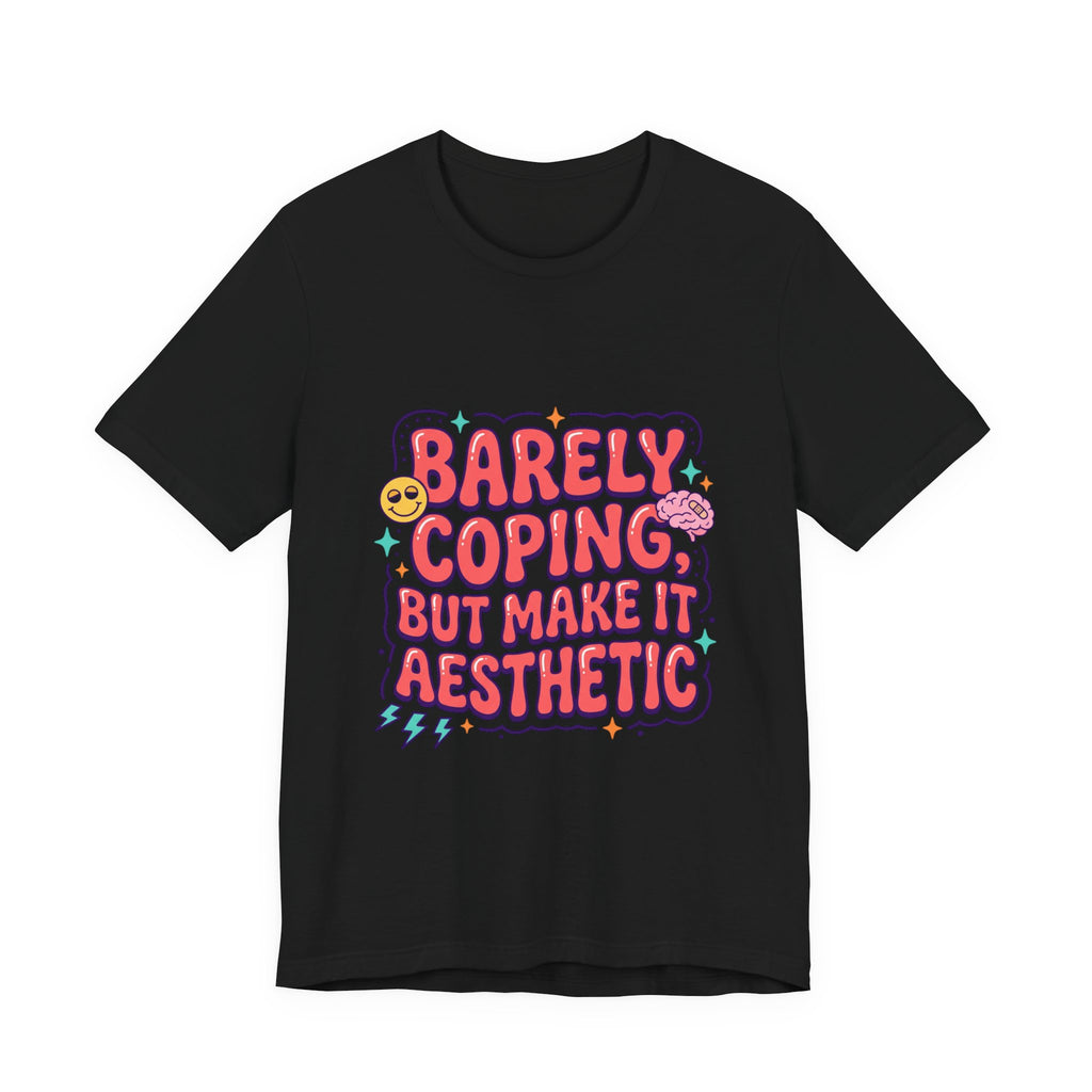 Barely Coping But Make It Aesthetic Tee | mental health humor, retro wavy text